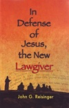 In Defense of Jesus the New Lawgiver